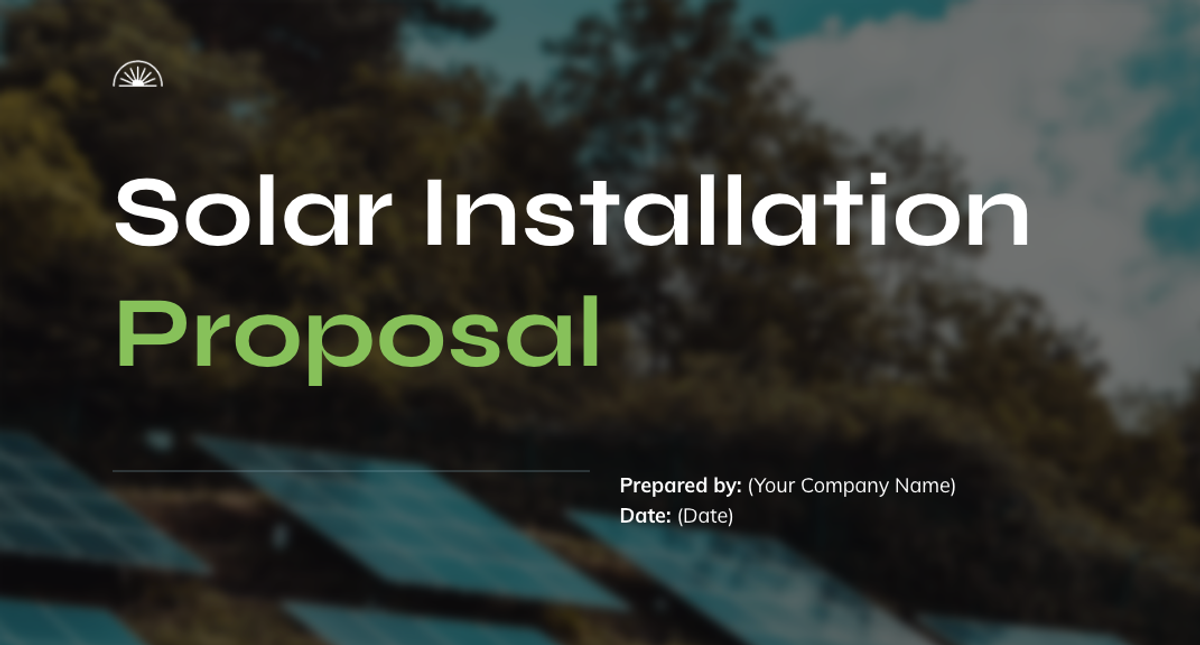 a solar installation proposal is prepared by your company name