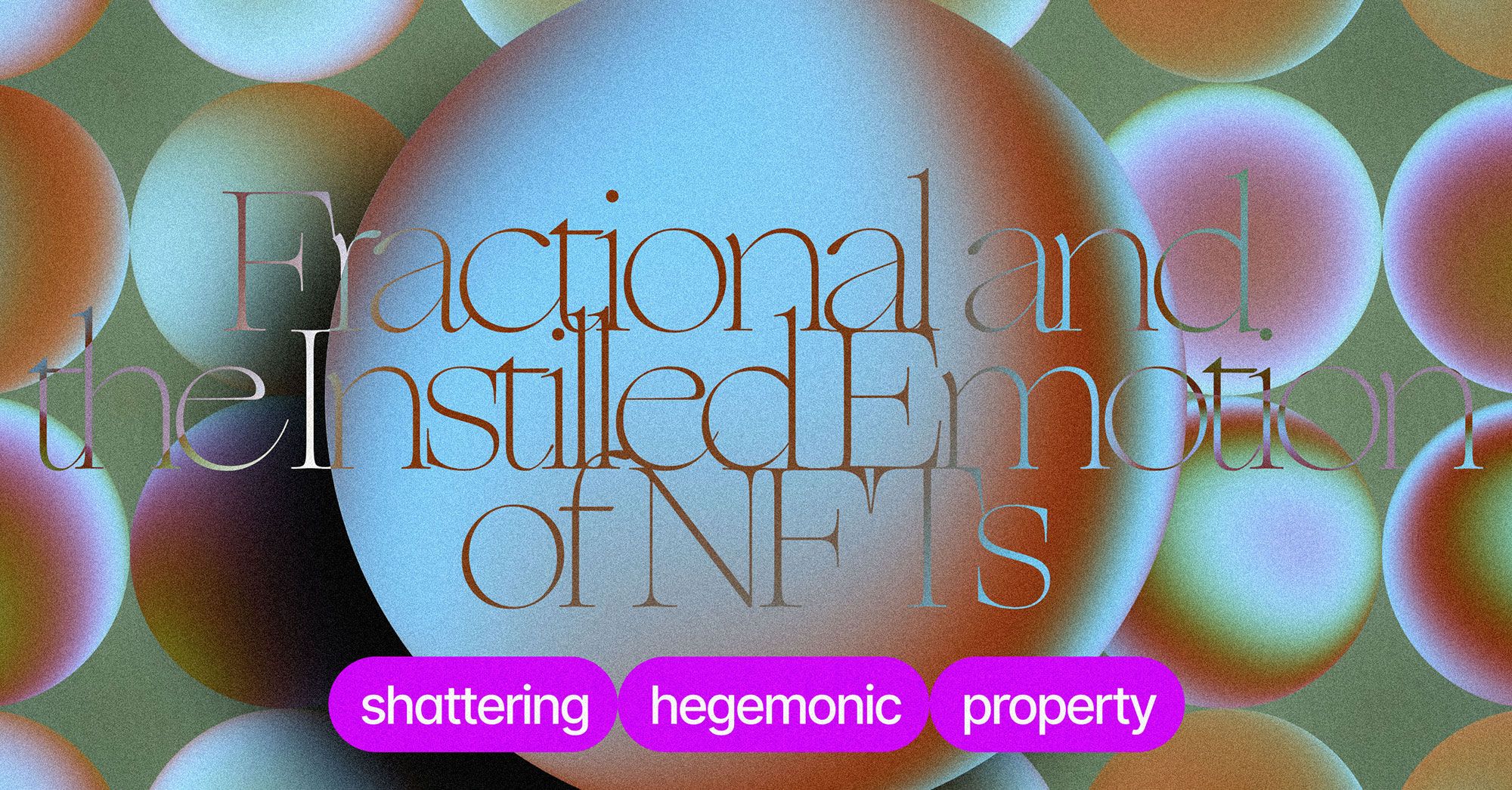 Fractional and the Instilled Emotion of NFTs – ZORA ZINE