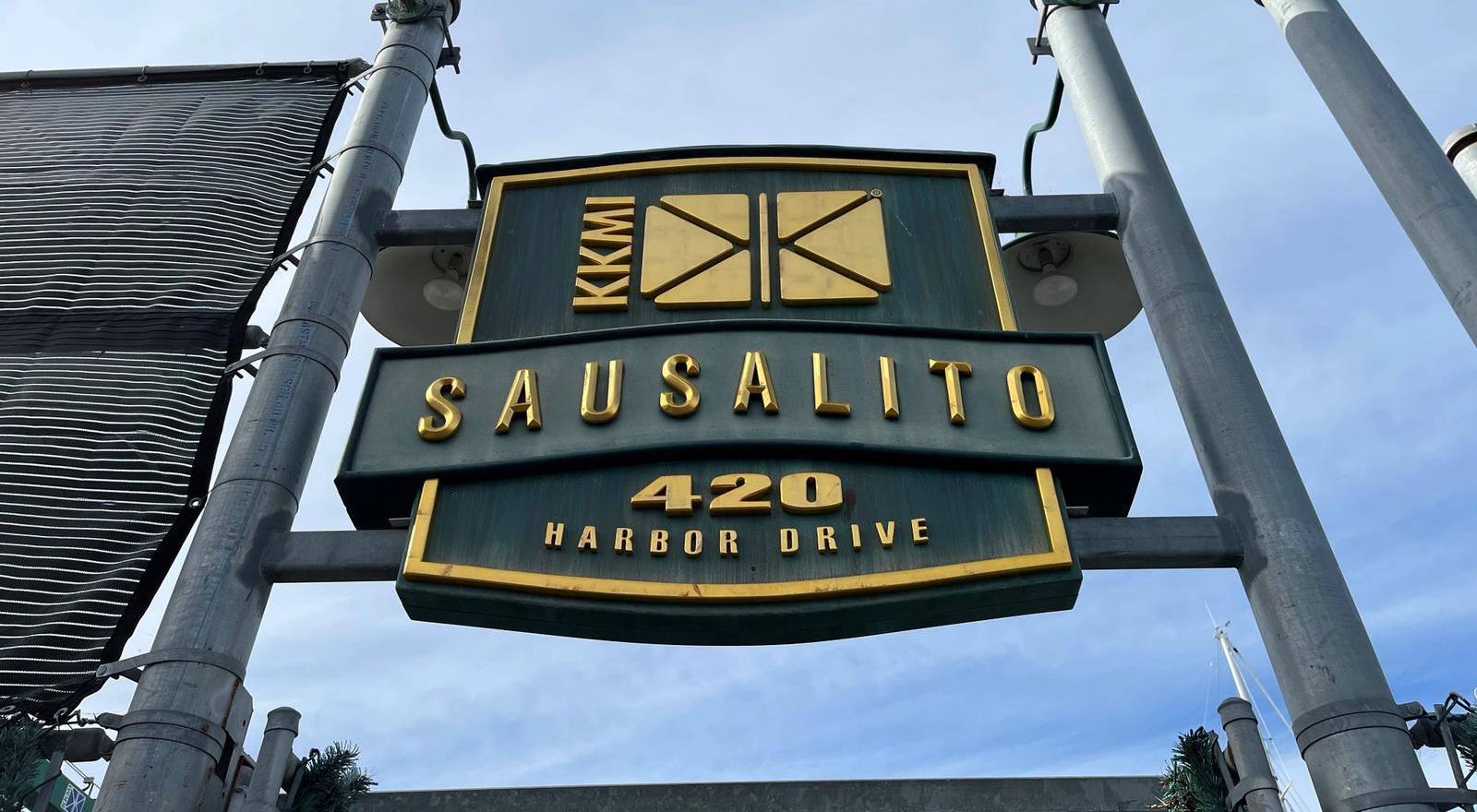 Large sign that says Sausolito 420 Harbour drive