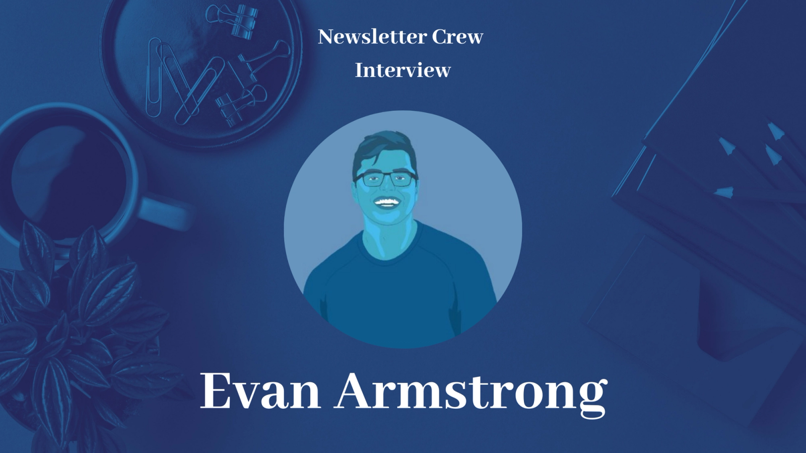 17,000 readers at Napkin Math with Evan Armstrong