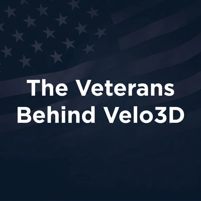 The Veterans Behind Velo3D's Success