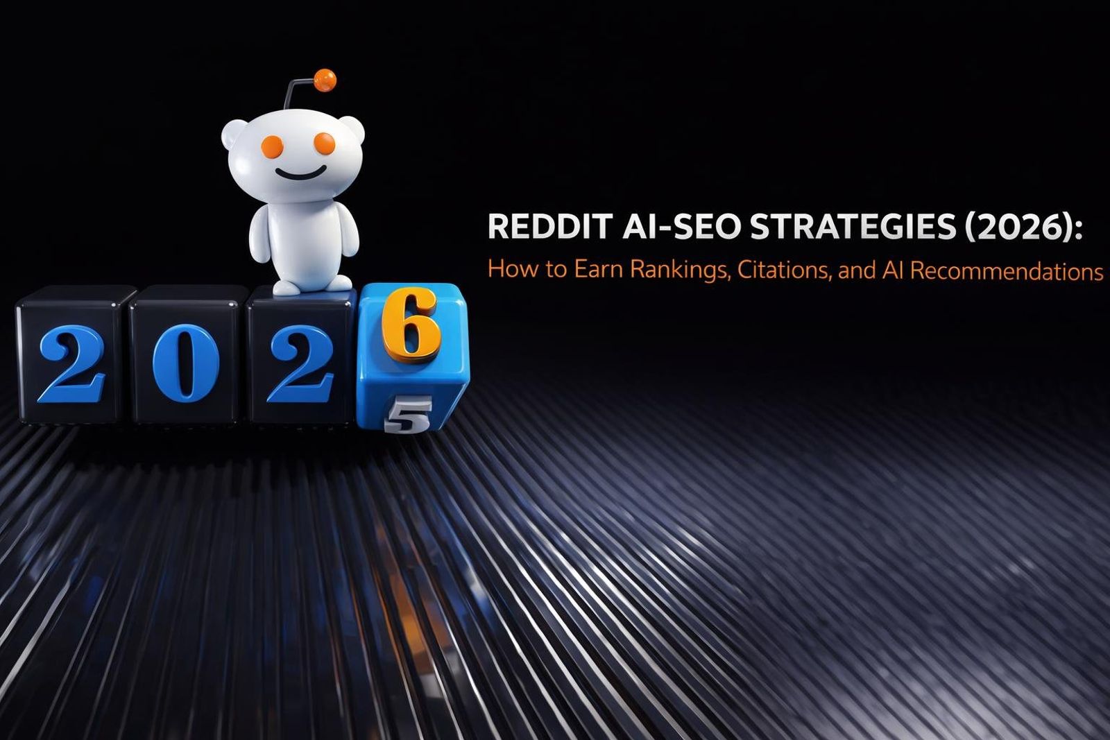 Reddit AI-SEO Strategies for 2026
