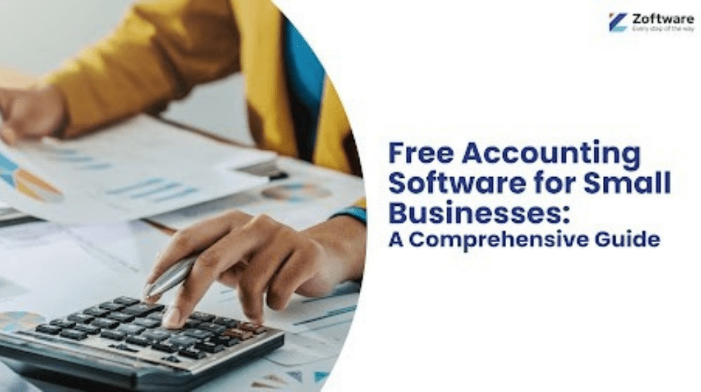 Free Accounting Software for Small Businesses: A Comprehensive Guide