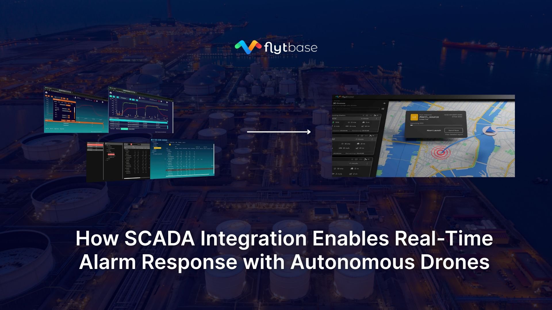 Beyond Visual Confirmation: How SCADA Integration Enables Real-Time Alarm Response with Autonomous Drones