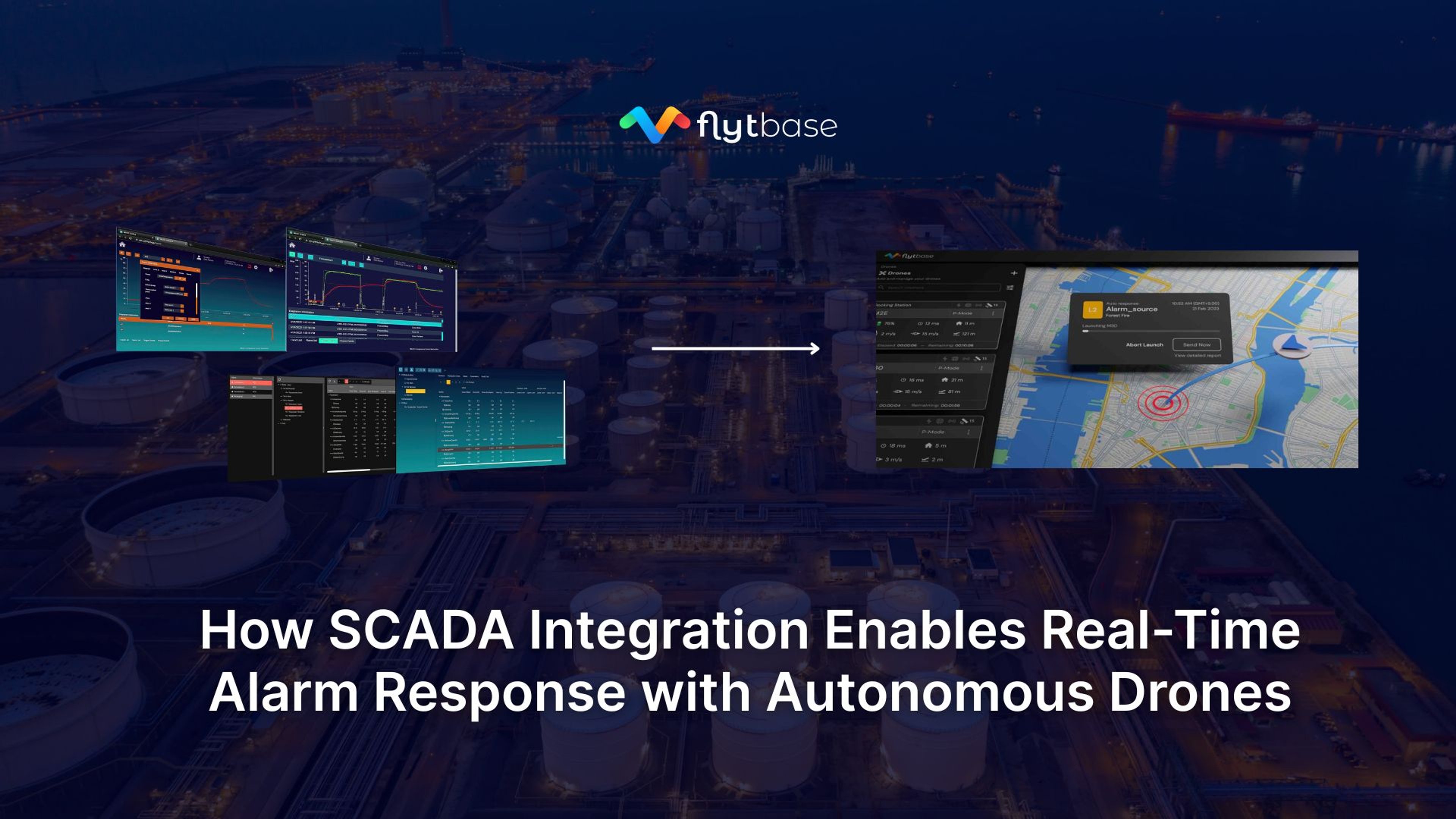 ما وراء التأكيد البصري: كيف يُمكّن تكامل نظام SCADA من الاستجابة الفورية للإنذارات باستخدام الطائرات المسيّرة ذاتية القيادة