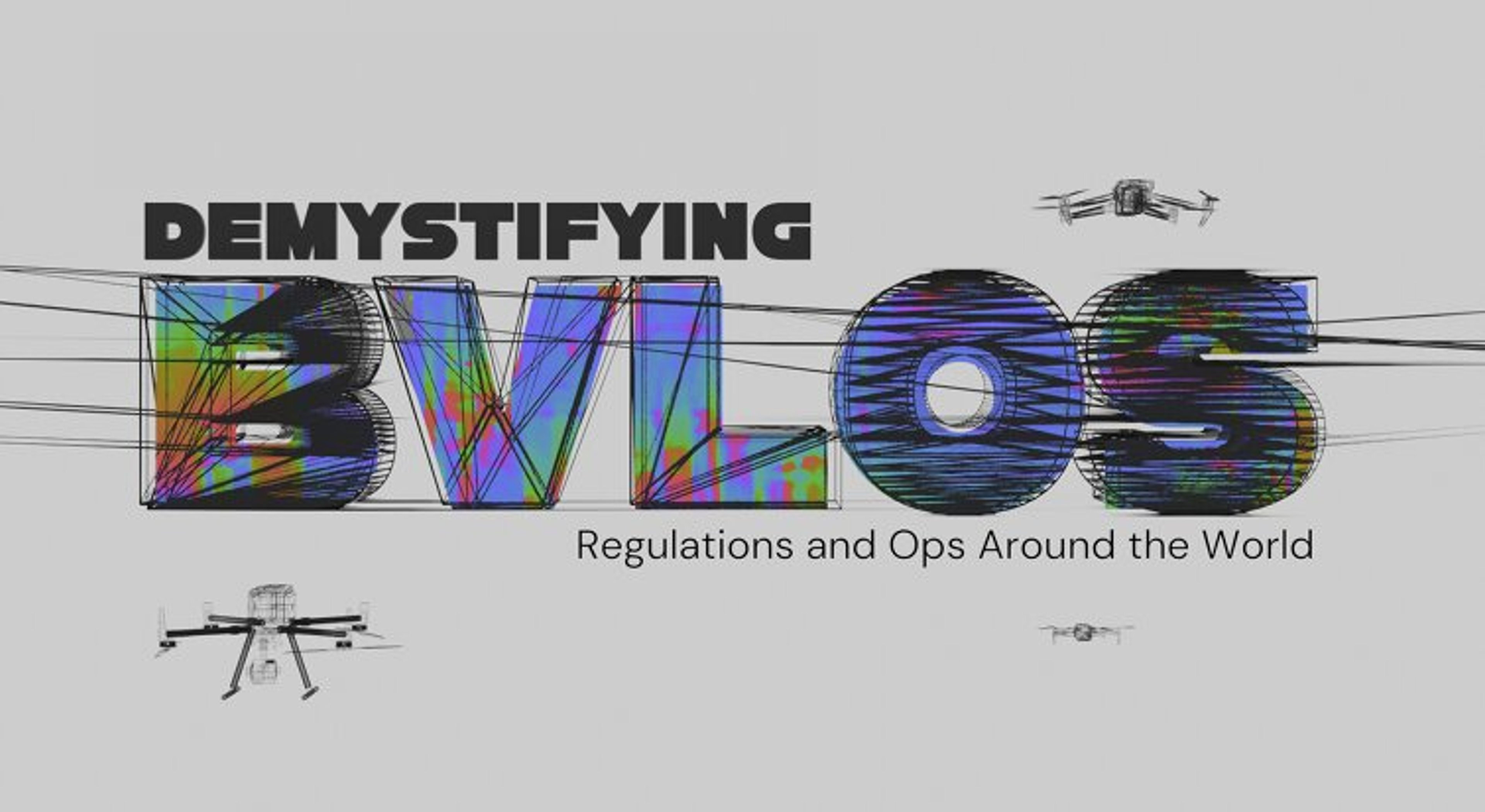 Démystifier la réglementation BVLOS