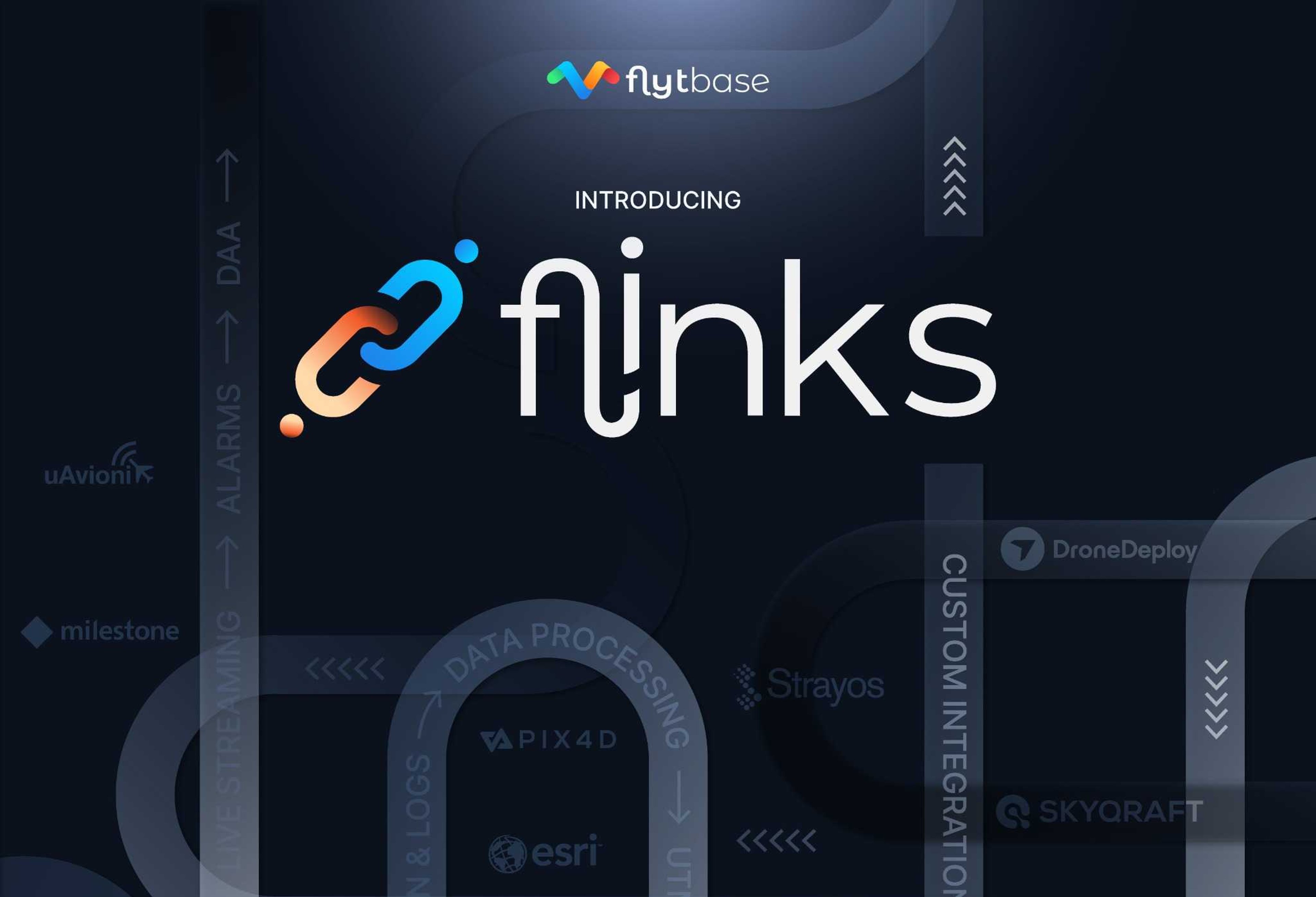 أعلنت FlytBase عن إطلاق Flinks لتمكين عمليات التكامل بنقرة واحدة لعمليات الطائرات بدون طيار في المؤسسات.