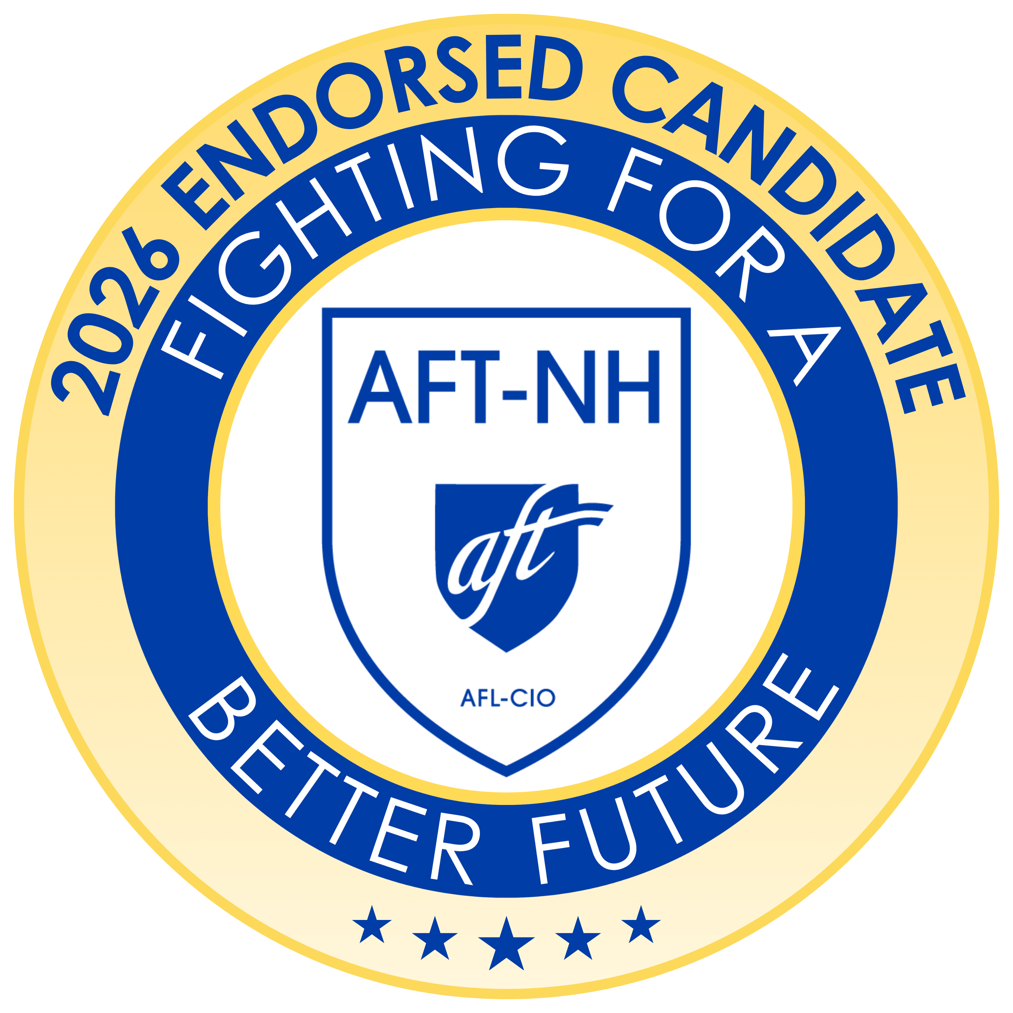 Logo for AFT-NH featuring a circular 2026 endorsement badge that reads "Fighting for a Better Future" with the AFT-NH AFL-CIO shield in the center