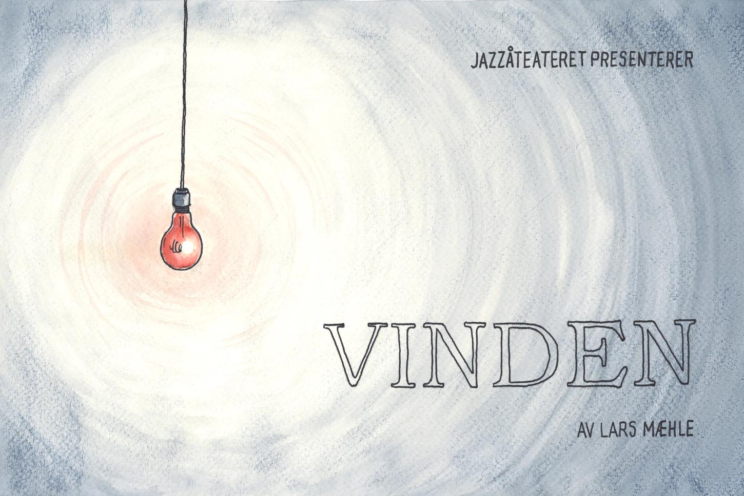 JazzåTeateret presenterer - Vinden, av Lars Mæhle