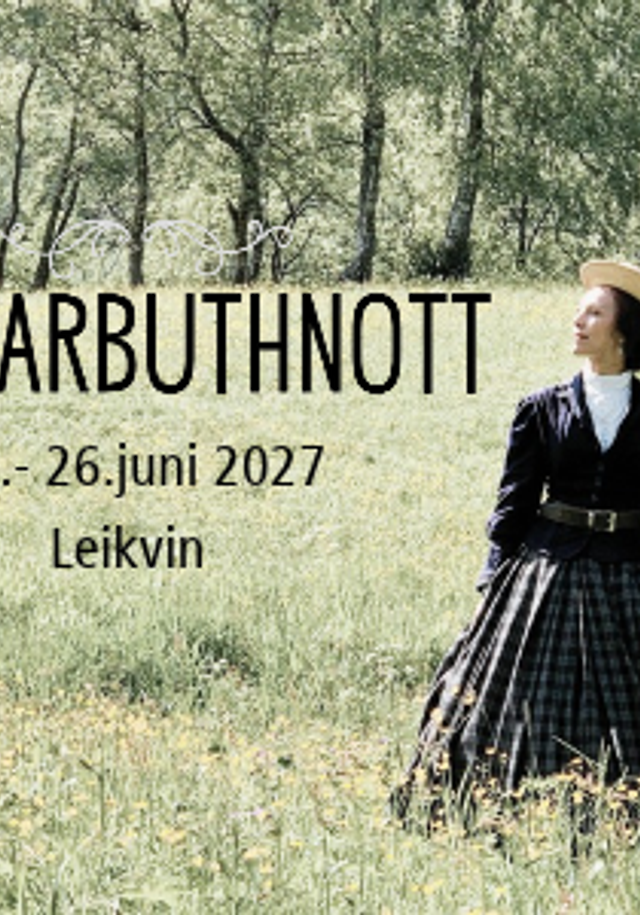 Lady Arbuthnott 17. - 26. juni Leikvin