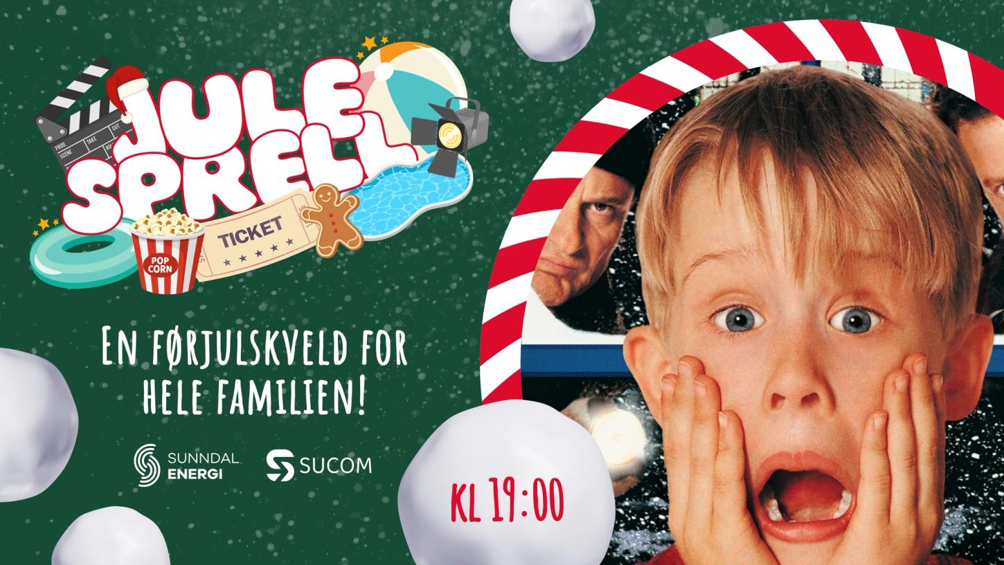 julesprell - ticket - en førjulskveld for hele familien! Sunndal Energi - Sucom. kl 19:00 Alene Hjemme 1