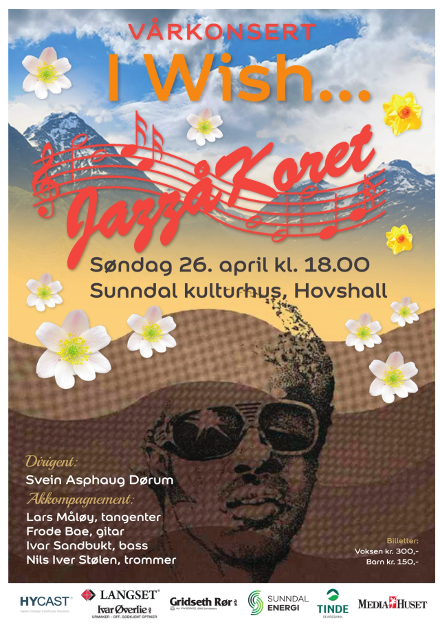 Dirigent: Svein Asphaug Dørum Akkompagnement: Lars Måløy, tangenter Frode Bae, gitar Ivar Sandbukt, Bass Nils Iver Stølen, trommer Billetter: Voksen kr 300,- barn kr 150,-. sponsorer: Hycast, langset. ivar øverlie. gridseth rør as. sunndal energi. tinde. mediahuset.