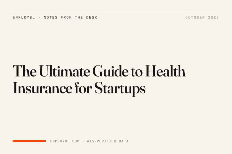 The Ultimate Guide to Health Insurance for Startups