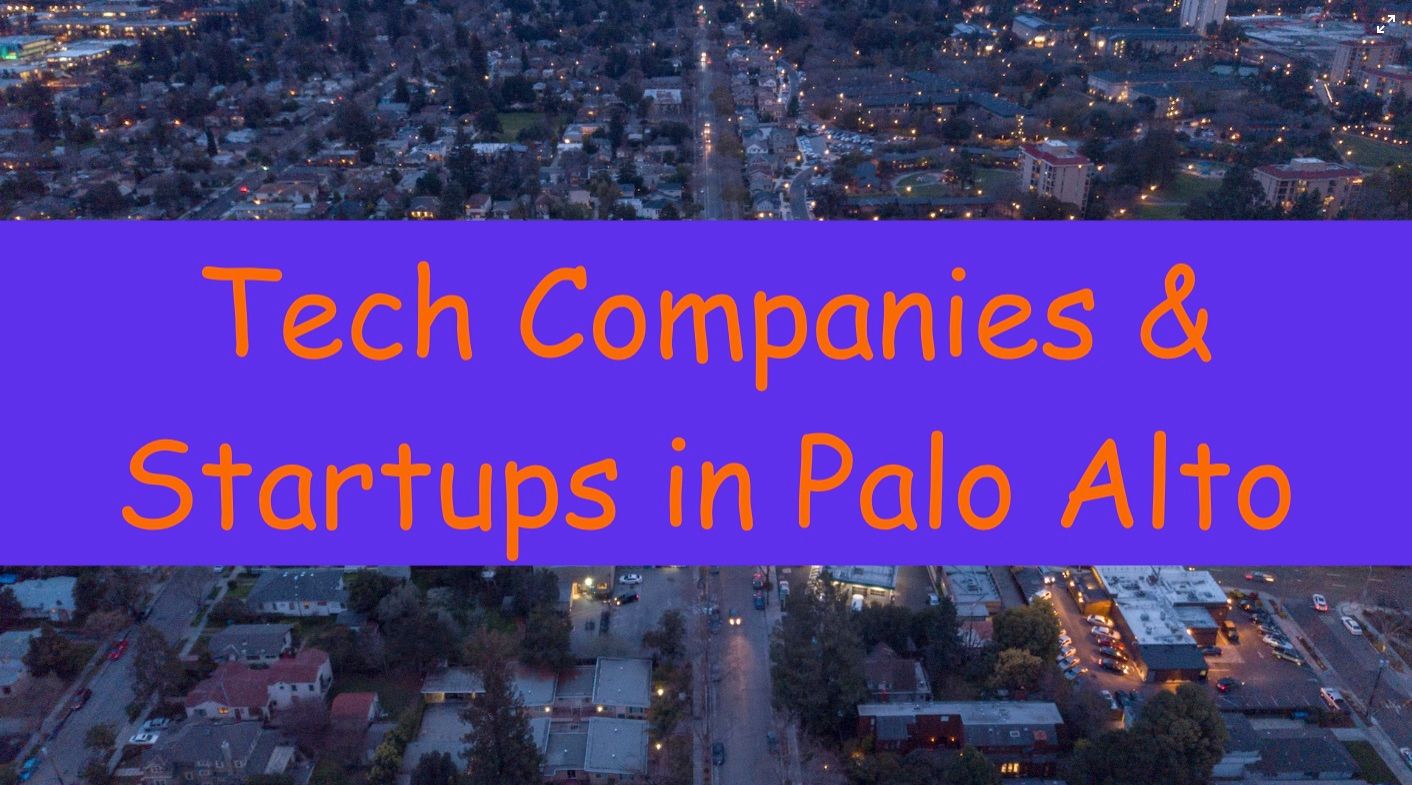 65 Tech Companies & Startups in Palo Alto every job seeker should know