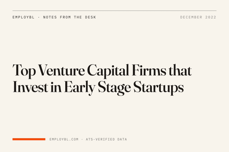 Top Venture Capital Firms that Invest in Early Stage Startups
