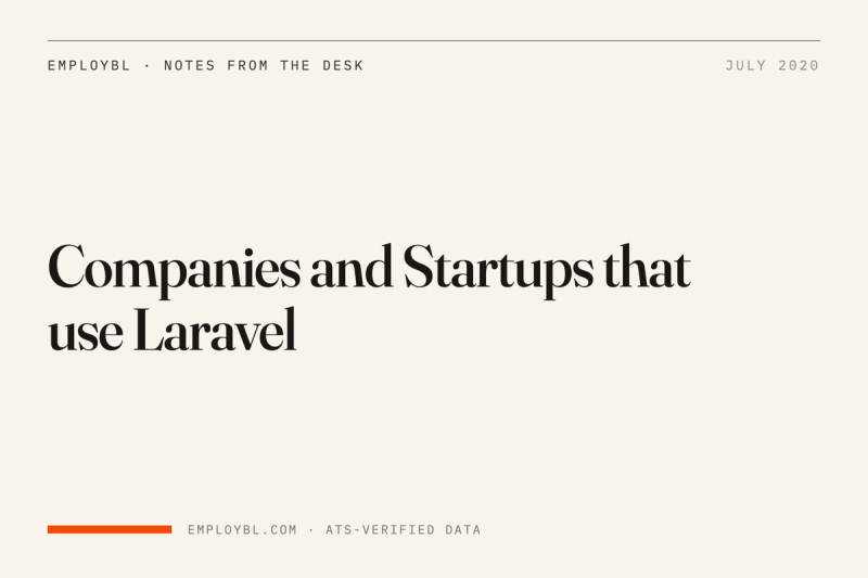 Companies and Startups that use Laravel
