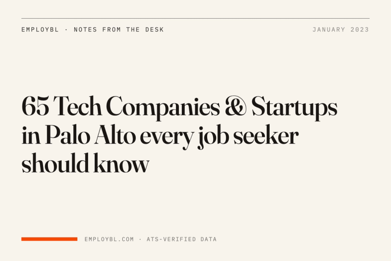 65 Tech Companies & Startups in Palo Alto every job seeker should know