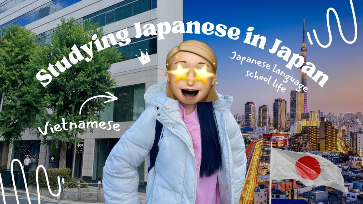 Studying Japanese in Japan Language School Experience: Hien’s Story — cover image