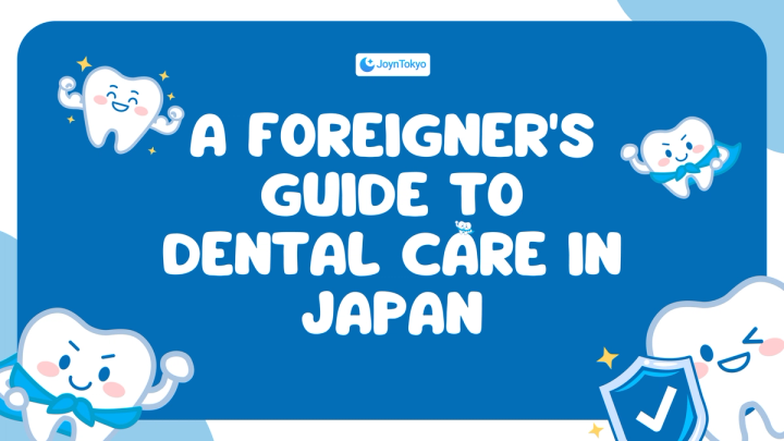 Navigating Dental Care in Japan: A Comprehensive Guide for Foreigners — cover image