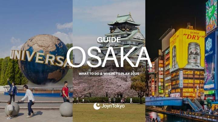 Osaka where to play and what to do in 2025