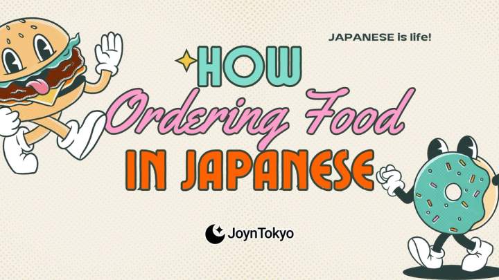 How to Order Food in Japanese: Key Phrases From Entering To Leaving A Restaurant — cover image