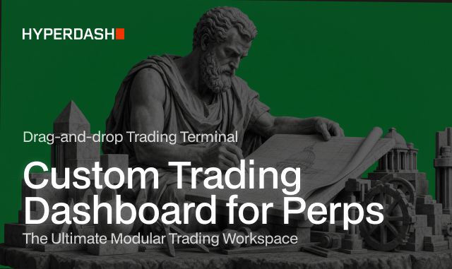 How to Build a Custom Trading Dashboard for Perps | Hyperdash
