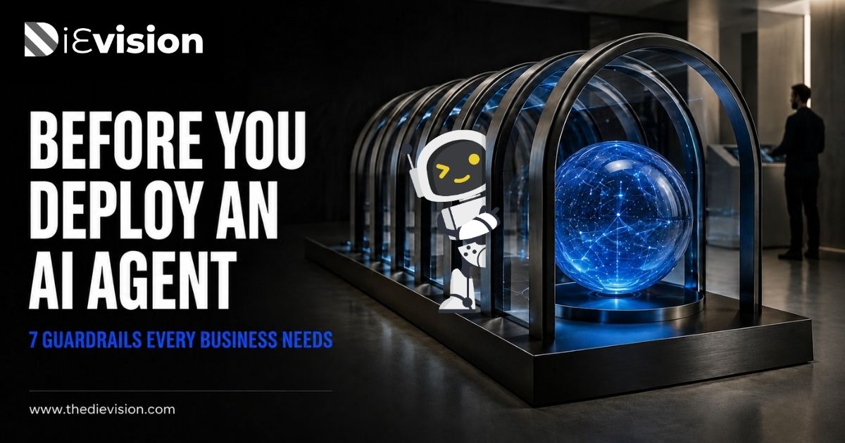 Featured image for blog post: Before You Deploy an AI Agent: 7 Guardrails Every Business Needs