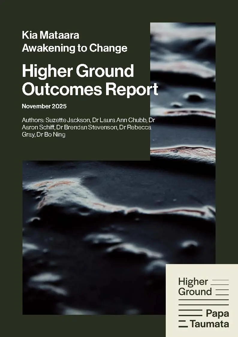 Kia Mataara: Higher Ground Summary Outcomes Report November 2025
