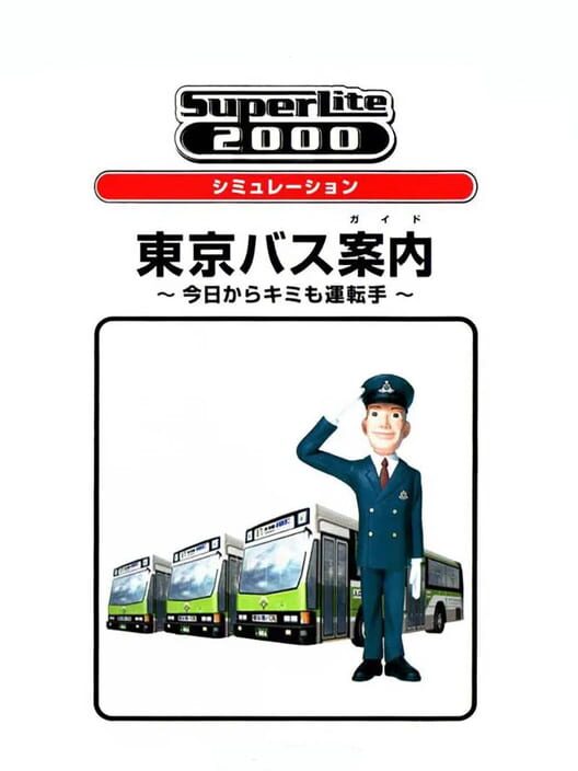 SuperLite 2000: Tokyo Bus Annai Kyou Kara Kimi Mo Untenshu PS2 box art