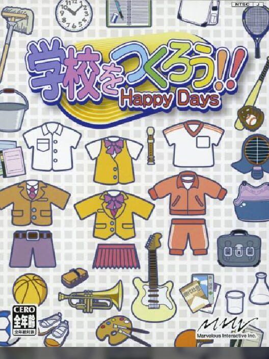 Gakkou Wo Tsukurou!! Happy Days PS2 box art