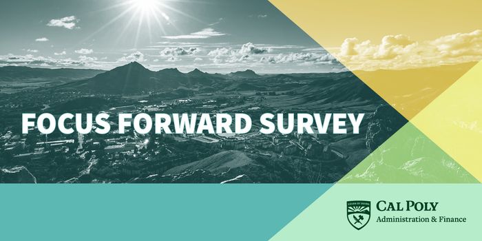 Focus Forward Survey text over Cal Poly Campus