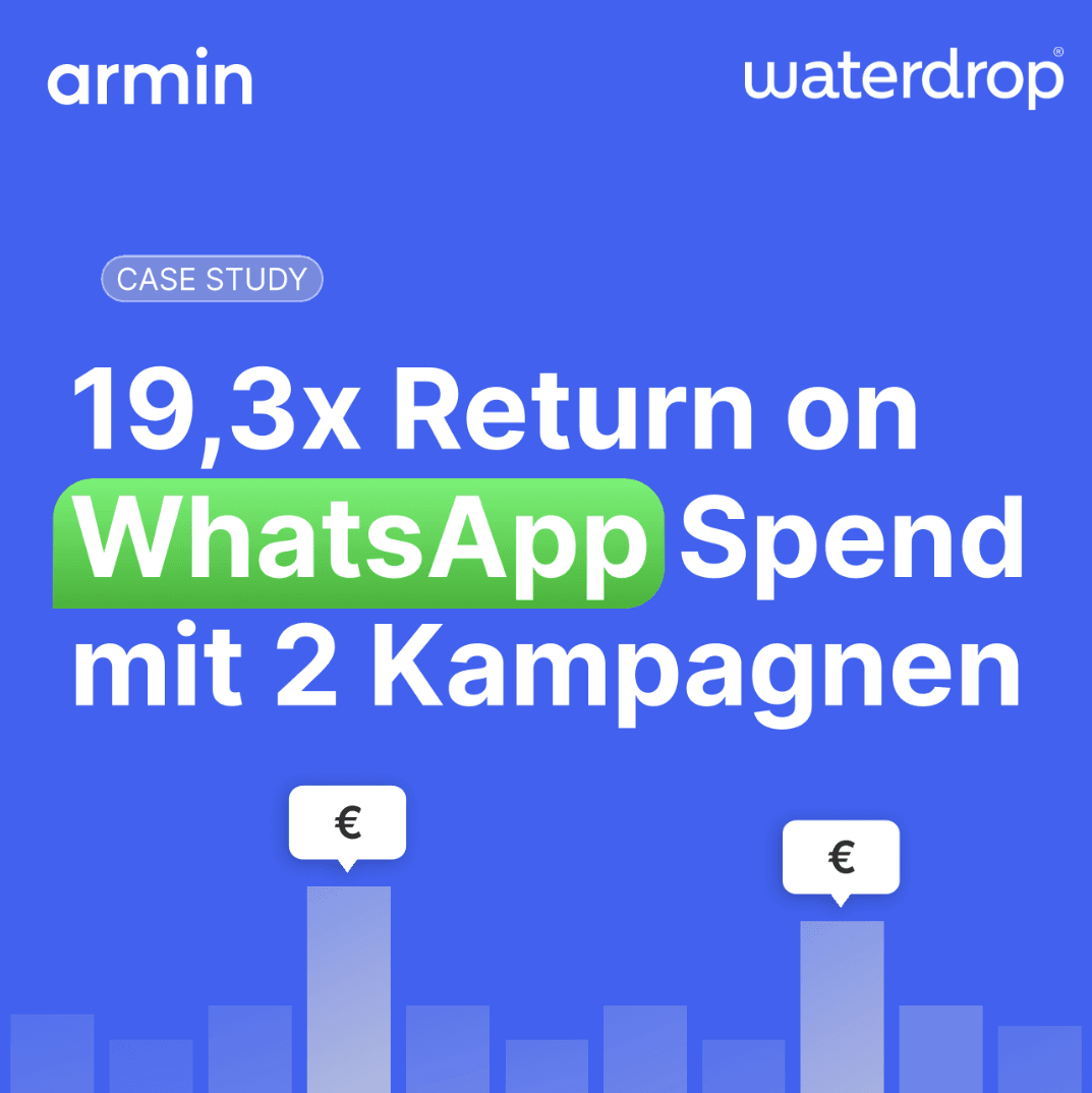 Wie waterdrop® mit WhatsApp Sales-Kampagnen einen ROI von 19,3x erzielte