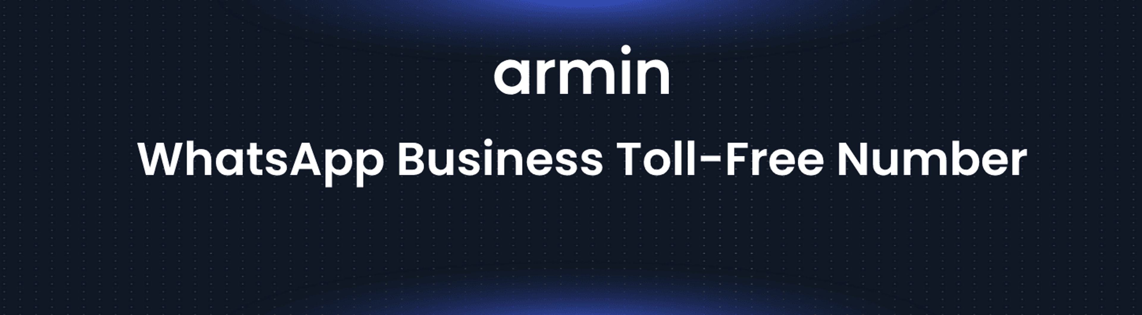 WhatsApp Business Toll-Free Number