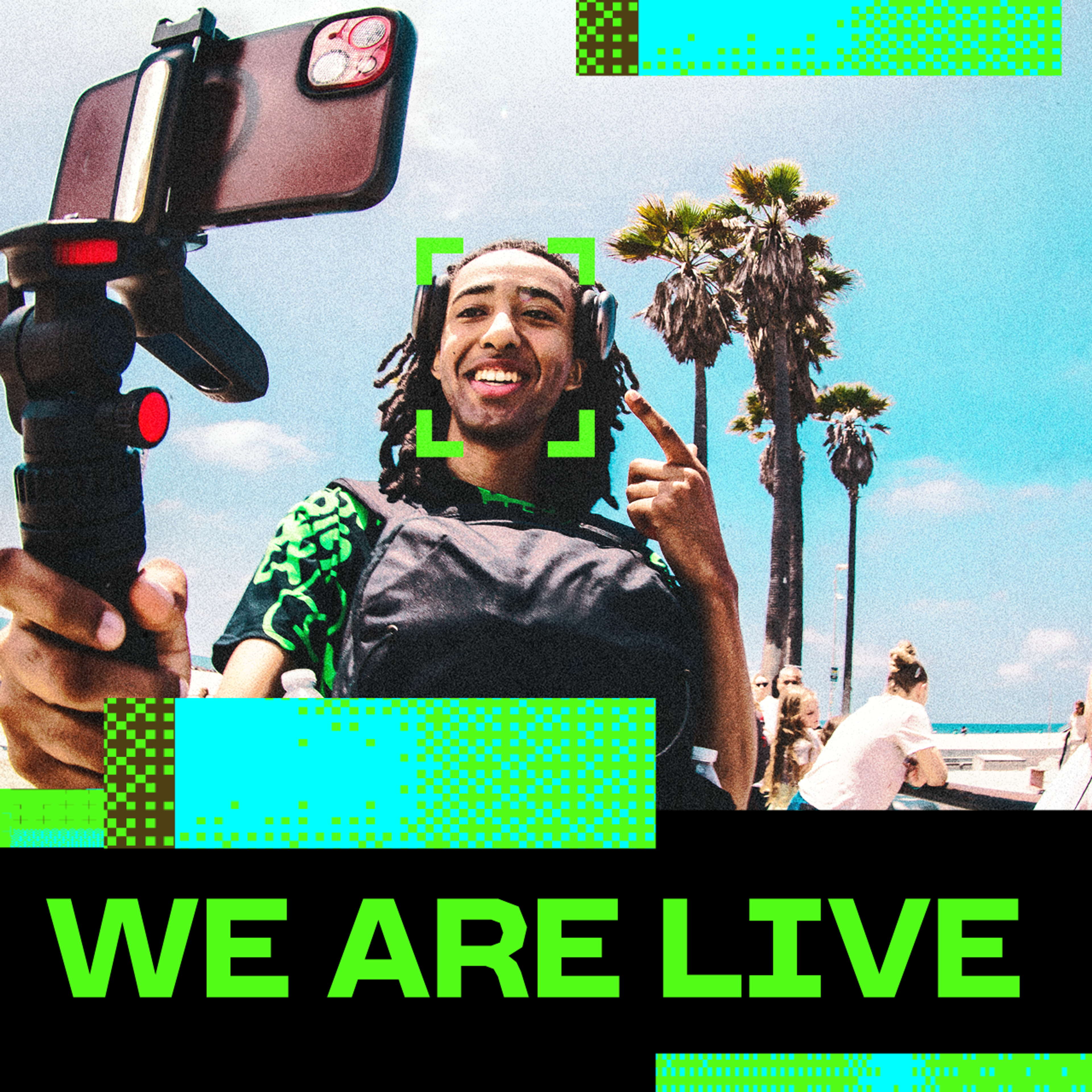 we are live