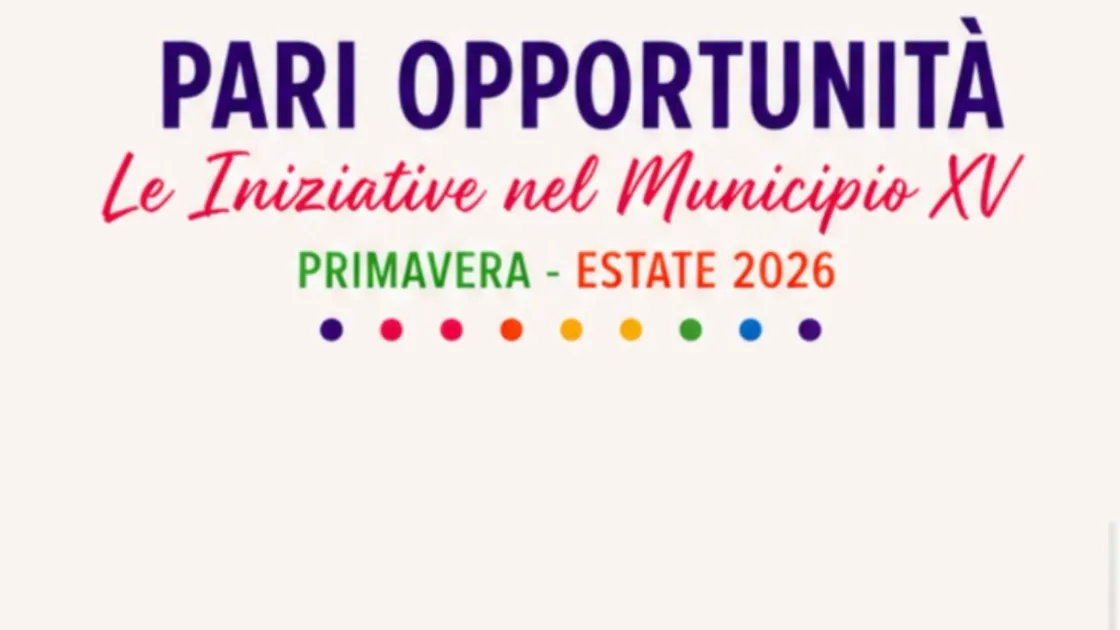 Municipio XV, sette appuntamenti su parità di genere e inclusione sociale da maggio a luglio