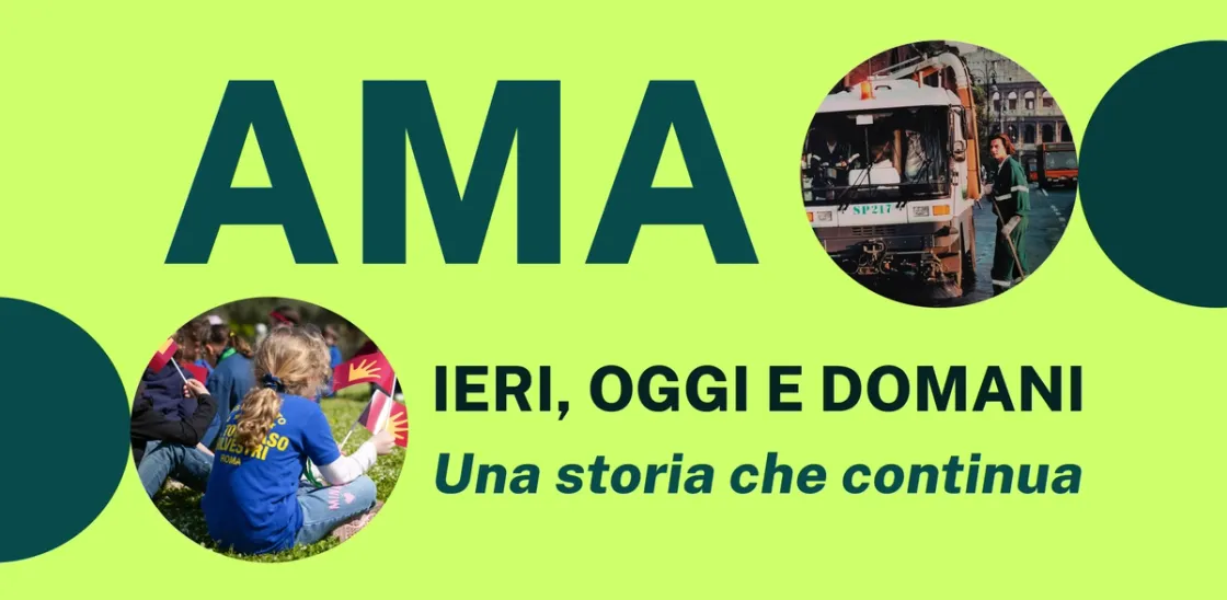 La locandina dell'evento «Ama. Ieri, oggi e domani. Una storia che continua»