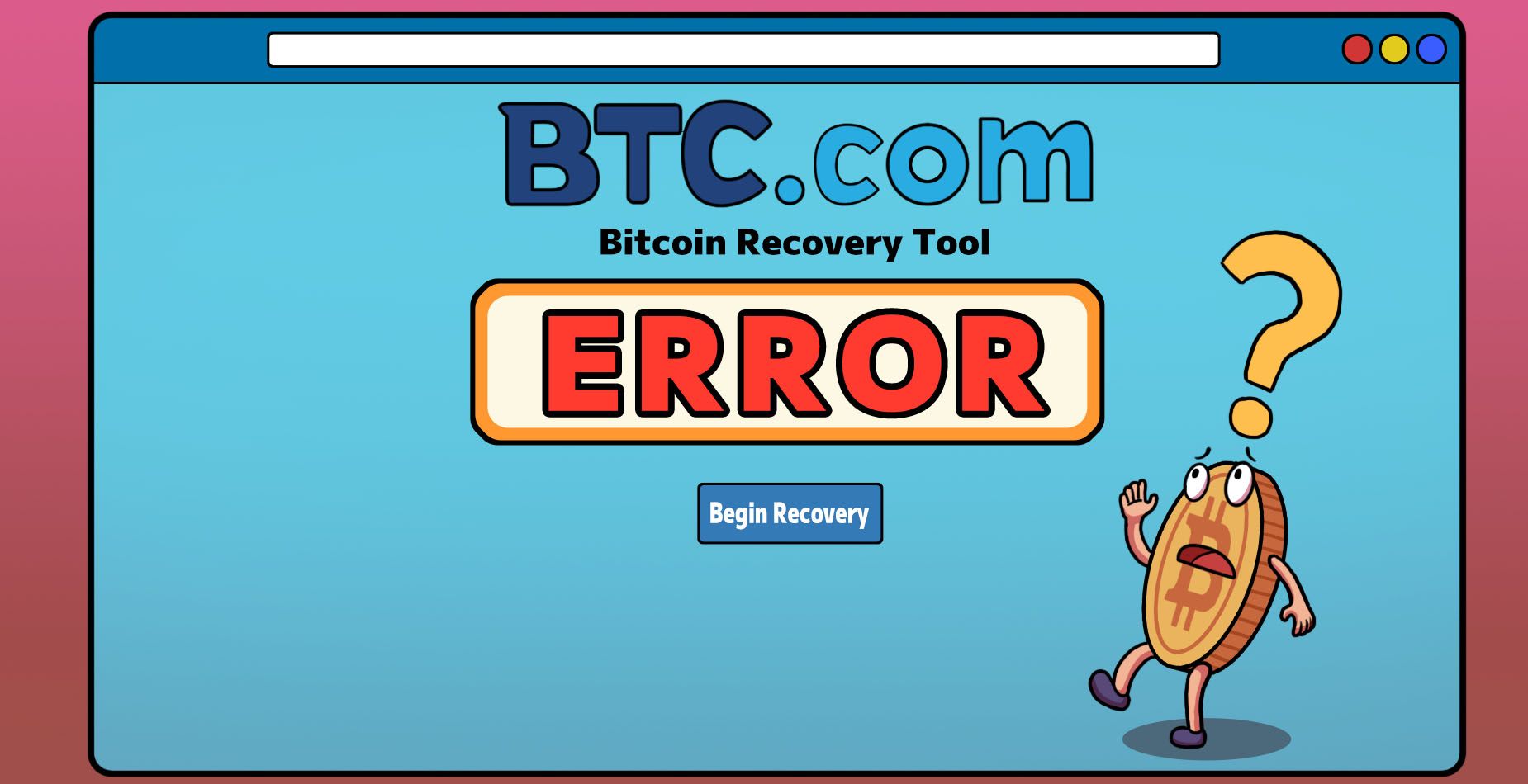 Outil BTC.com Bitcoin Recovery Tool affichant une erreur à côté d’une mascotte pièce Bitcoin confuse.