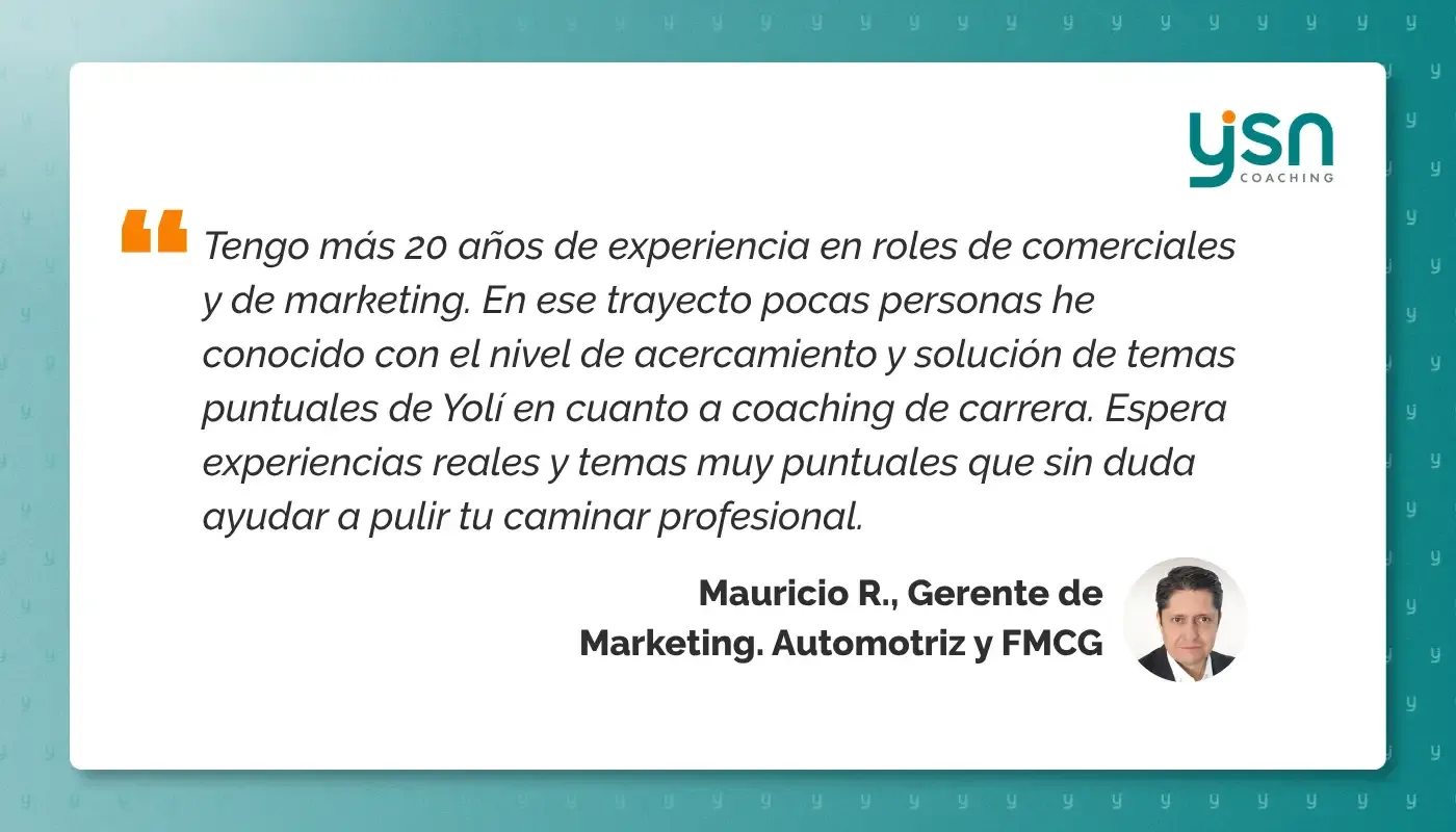 Testimonio de cliente sobre coaching de carrera destacando experiencia real y resultados en desarrollo profesional con YSN Coaching