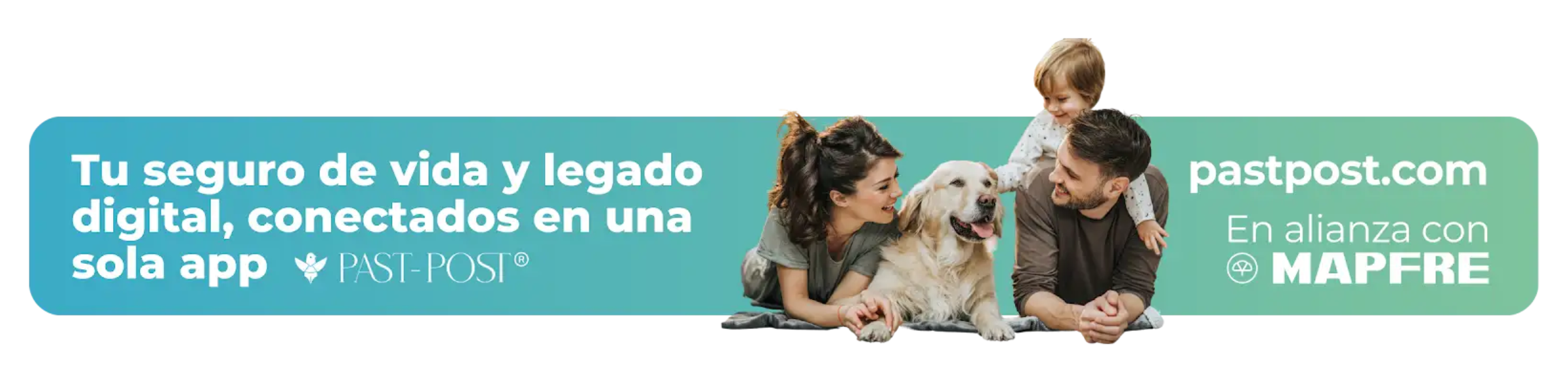 Past Post en alianza con Mapfre: seguro de vida y legado digital integrados en una sola plataforma para cuidar a tu familia.