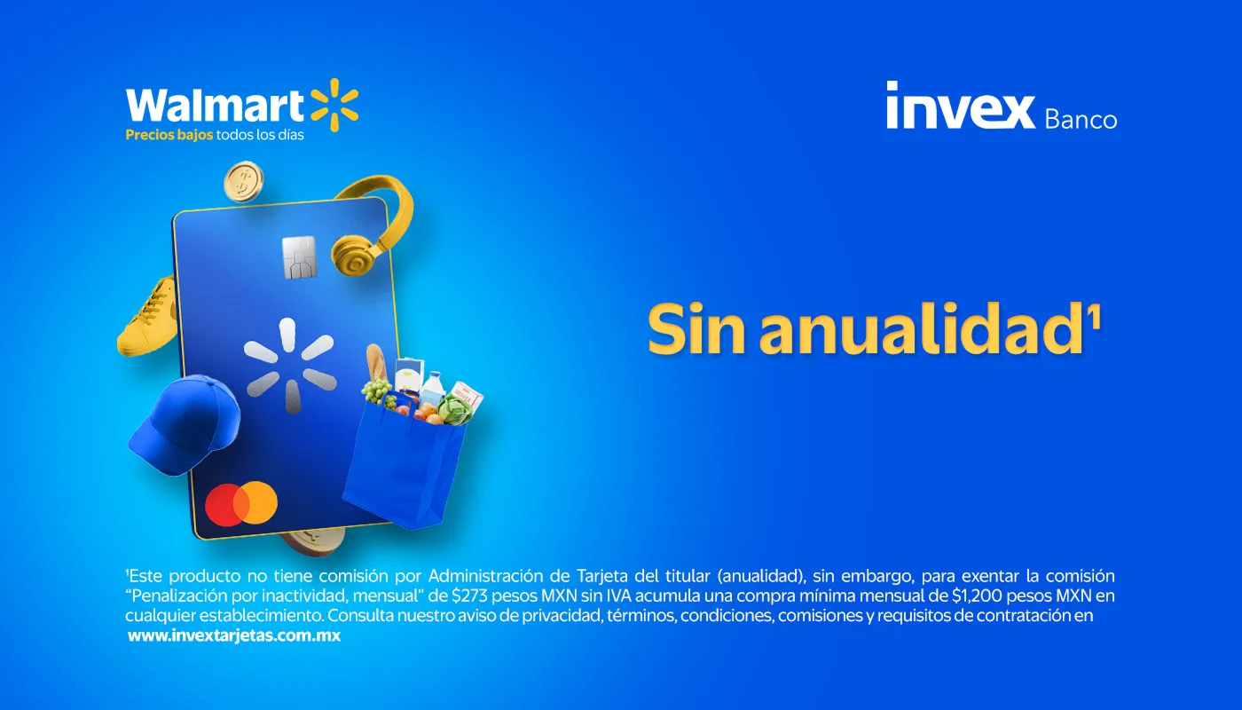 Sin anualidad. Consulta términos y condiciones.