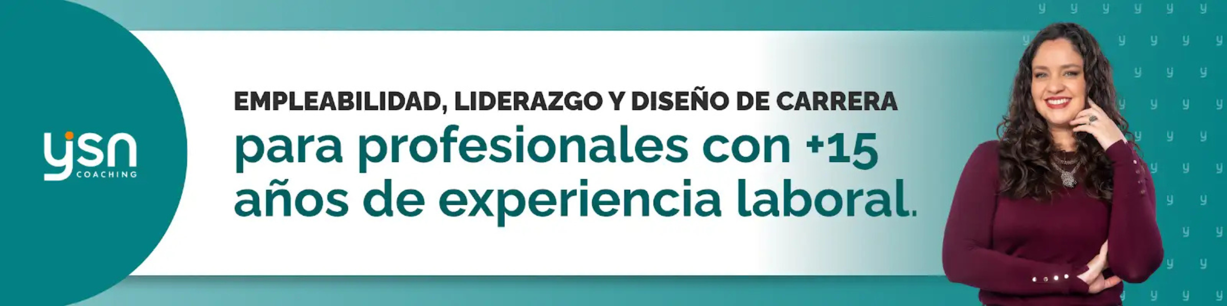 Banner de YSN Coaching dirigido a profesionales con más de 15 años de experiencia, enfocado en empleabilidad, liderazgo y rediseño de carrera.