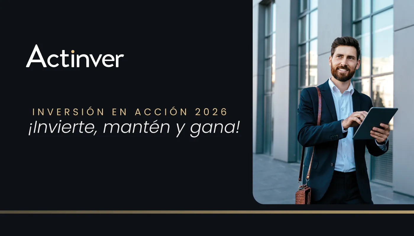Actinver, Inversión en Acción 2026 ¡Invierte, mantén y gana!
