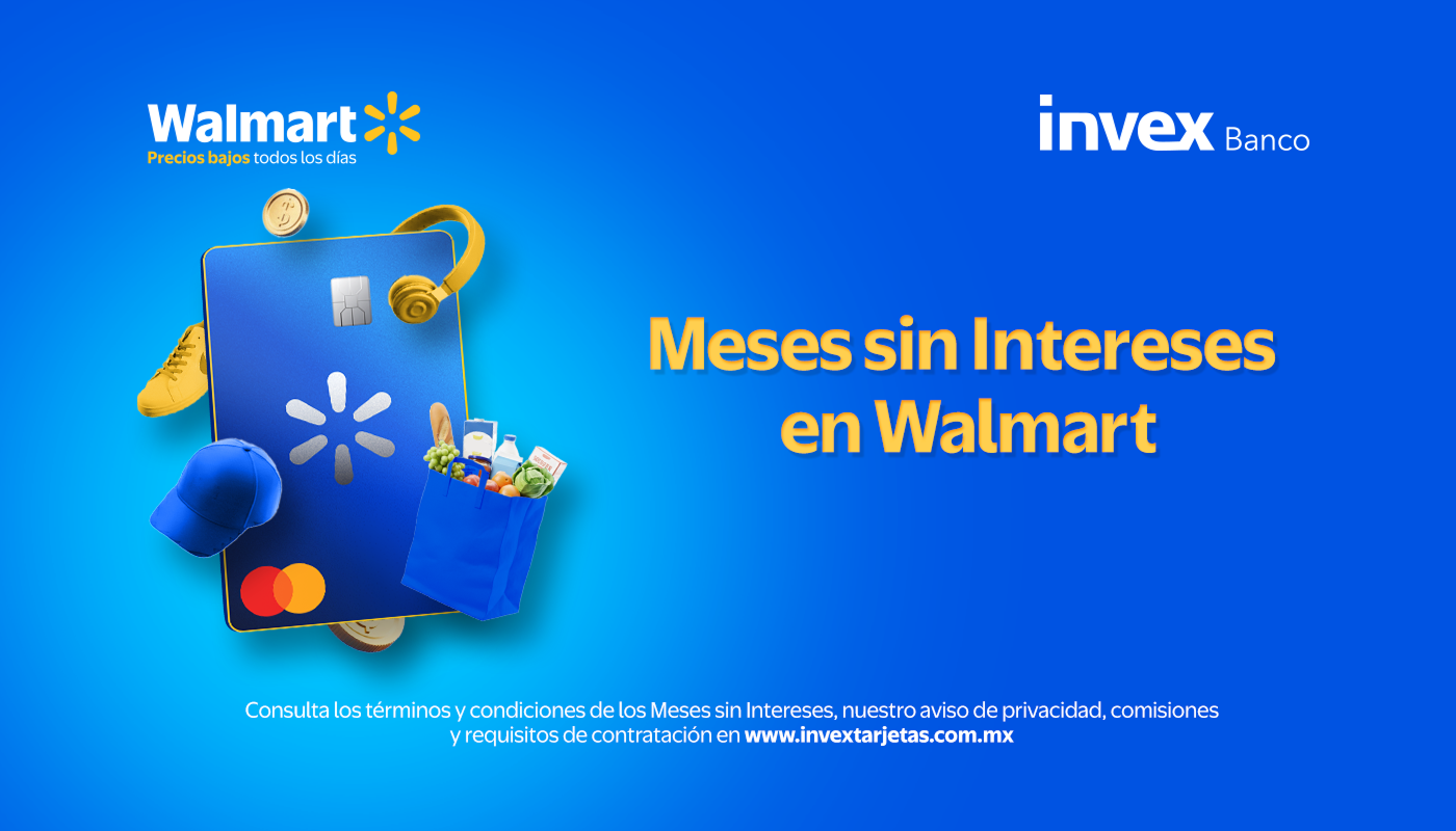 Meses sin Intereses en Walmart. Consulta términos y condiciones.