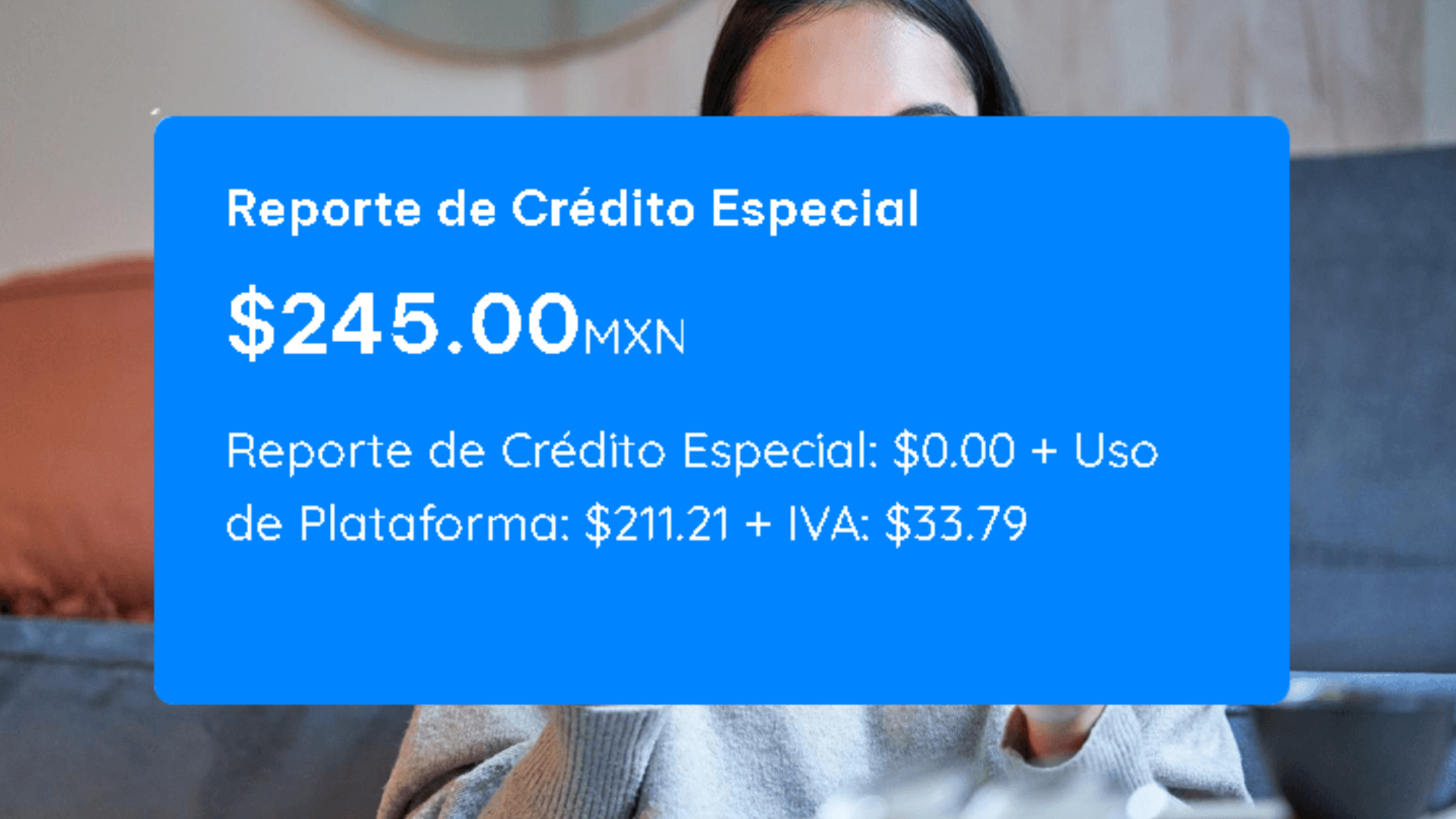 Pantalla digital mostrando el precio del Reporte de Crédito Especial con detalle de costos en pesos mexicanos, representando el servicio de obtención de historial crediticio de ReGenera tu Buró.