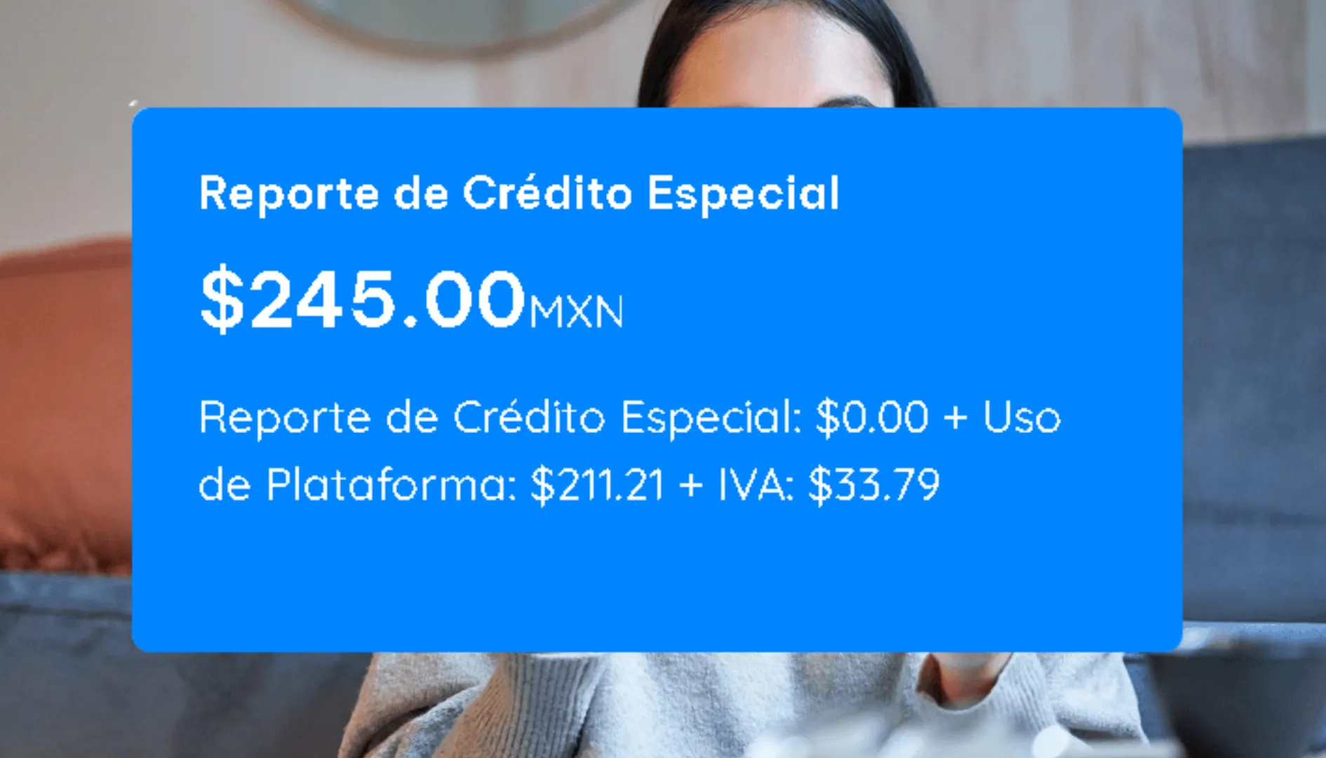 Pantalla digital mostrando el precio del Reporte de Crédito Especial con detalle de costos en pesos mexicanos, representando el servicio de obtención de historial crediticio de ReGenera tu Buró.