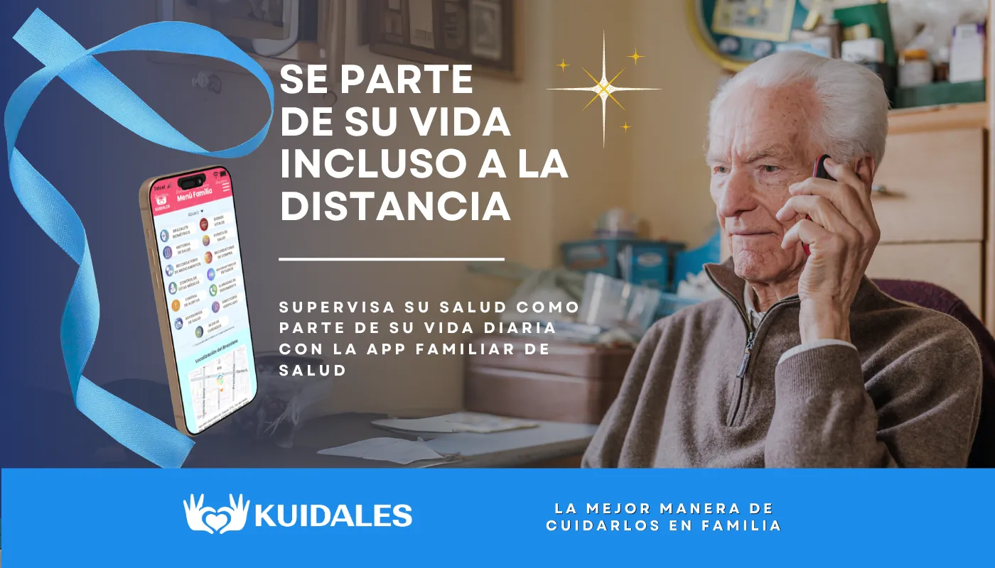 Se parte de su vida incluso a la distancia, supervisa su salud como parte de su vida diaria con la app familiar de salud, Kuidales, la mejor manera de cuidarlos en familia