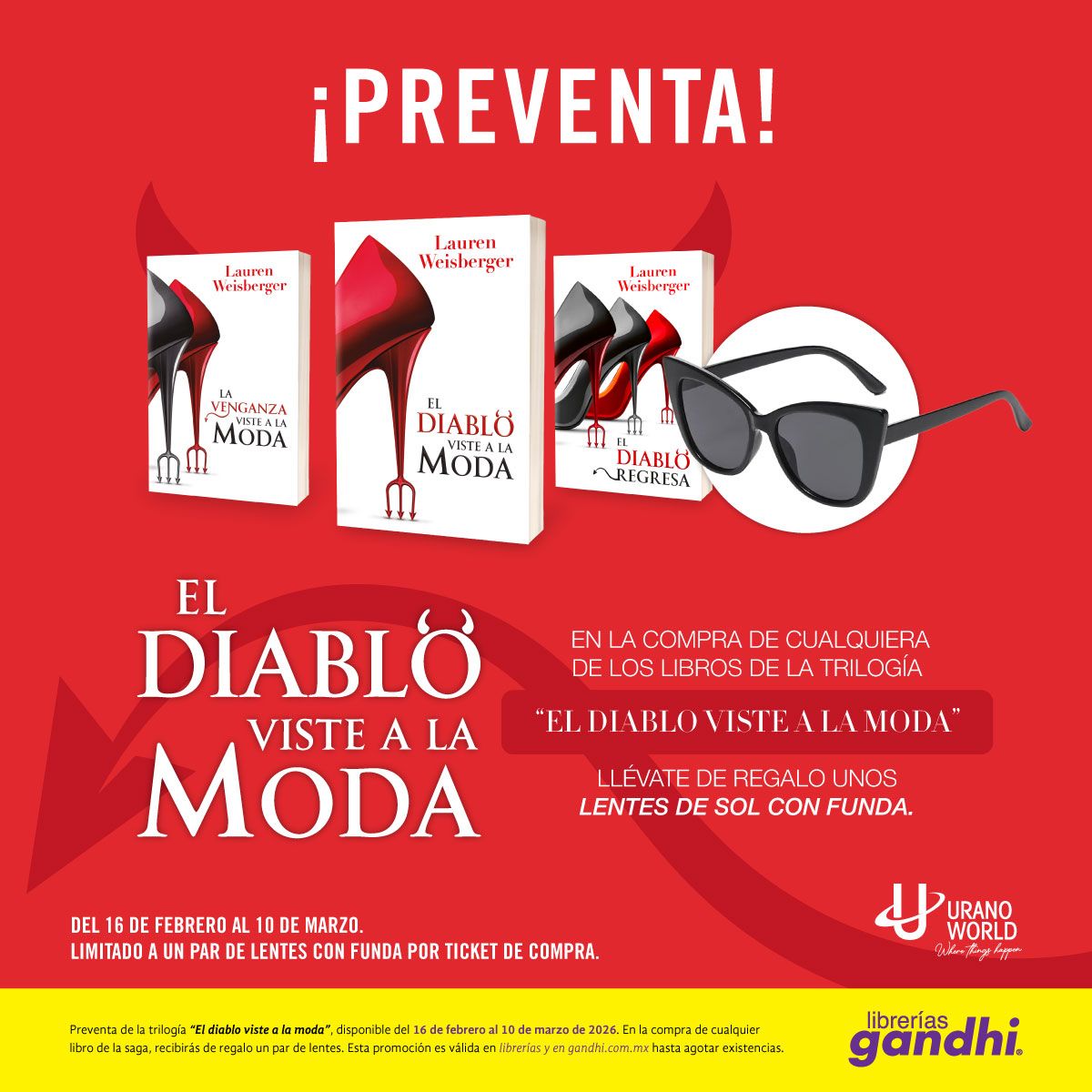 Cartel promocional de Librerías Gandhi sobre la preventa de la trilogía "El diablo viste a la moda" de Lauren Weisberger. La imagen muestra las portadas de los tres libros, unos lentes de sol de regalo y el texto informativo sobre la promoción válida del 16 de febrero al 10 de marzo de 2026.