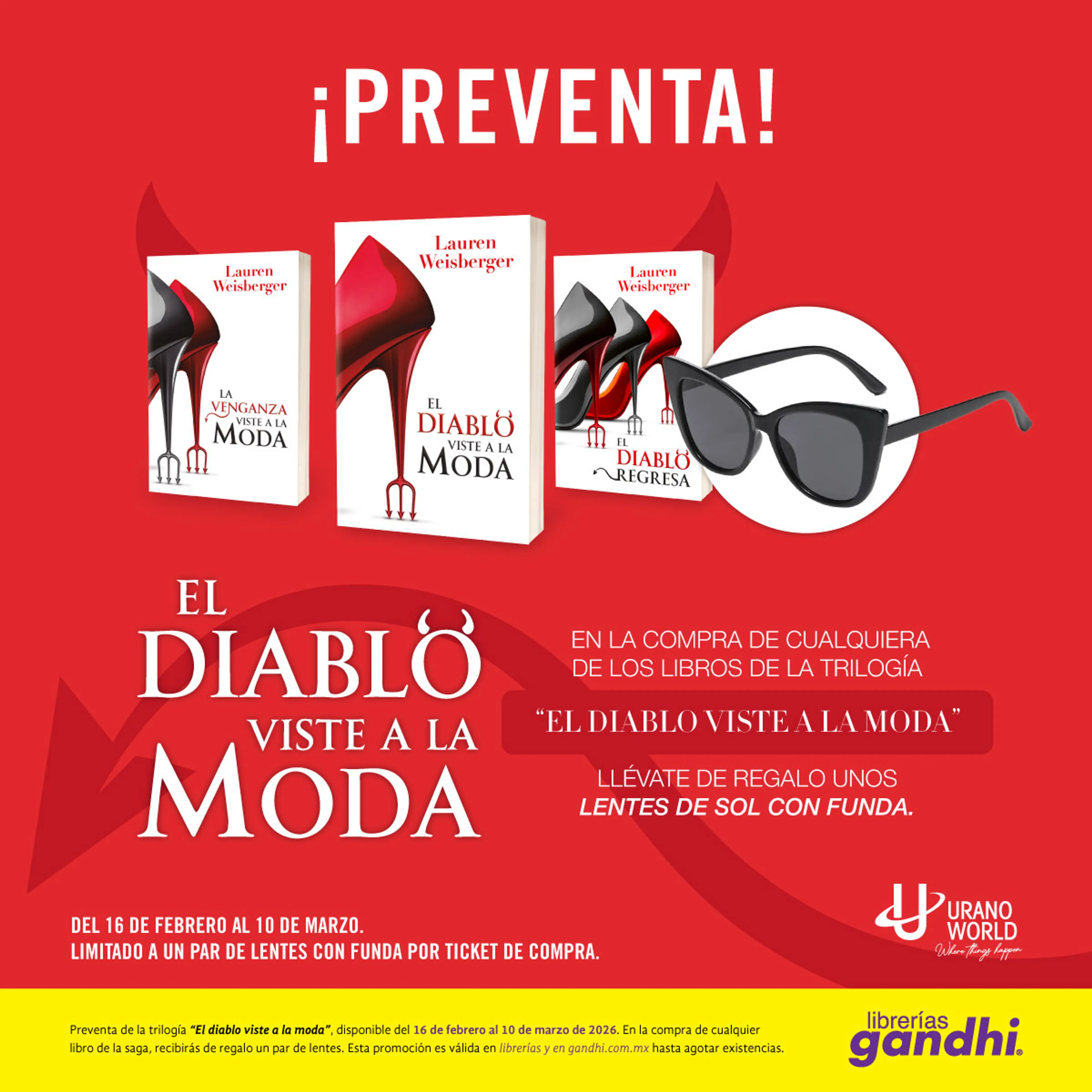 Cartel promocional de Librerías Gandhi sobre la preventa de la trilogía "El diablo viste a la moda" de Lauren Weisberger. La imagen muestra las portadas de los tres libros, unos lentes de sol de regalo y el texto informativo sobre la promoción válida del 16 de febrero al 10 de marzo de 2026.