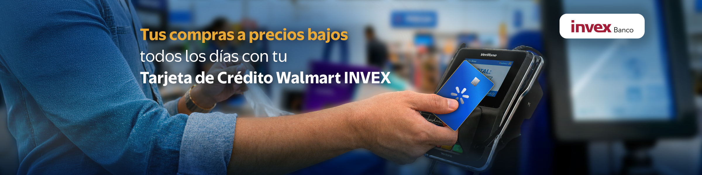 Tus compras a precios bajos todos los días con tu Tarjeta de Crédito Walmart INVEX