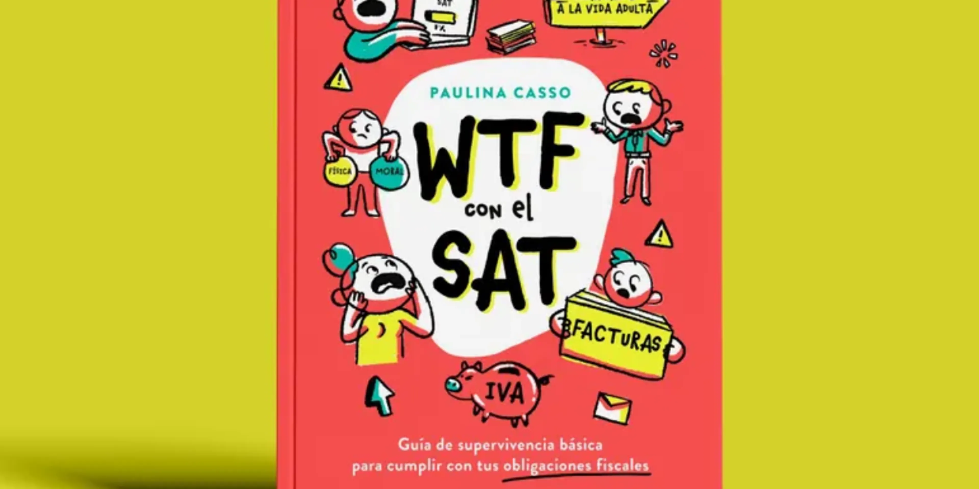 Recomendación del libro WTF con el SAT de Paulina Casso